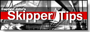 Captain John&##x27;s Sailing Tips Newsletter &##x23;126 &##x7e; November 12, 2011
