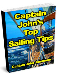 Captain John&##x27;s Top Sailing Tips&##x21;